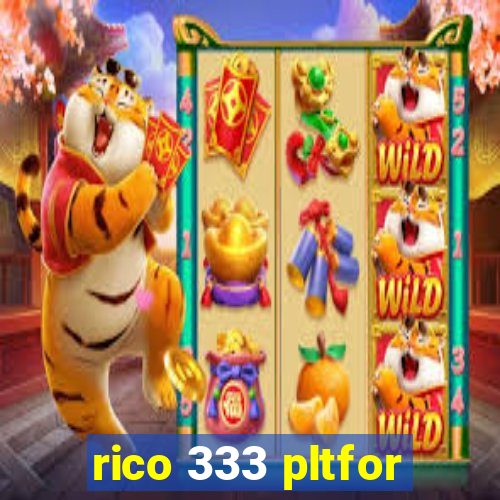rico 333 pltfor